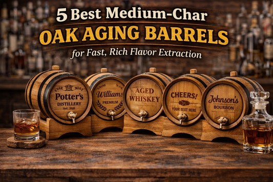 5 Best Medium-Char Oak Aging Barrels for Fast, Rich Flavor Extraction