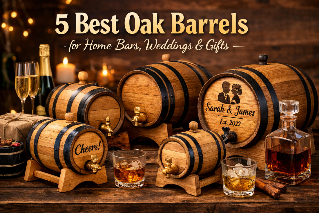5  Best Oak Barrels for Home Bars, Weddings & Gifts